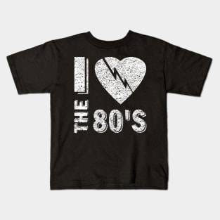 I love The 80'S 80's 90's costume Party Kids T-Shirt